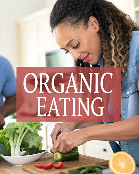 The Real Benefits of Organic Eating for Your Family (and Why Your Kids Will Love It!)