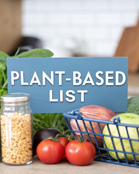 Your Ultimate Whole Food Plant Based Shopping List